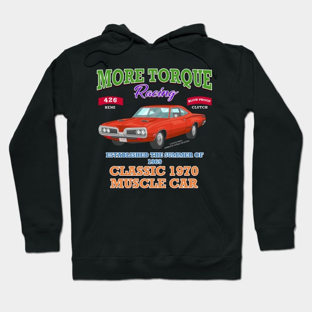 More Torque Racing Classic Muscle Car Novelty Gift Hoodie by Airbrush World